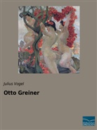 Julius Vogel - Otto Greiner