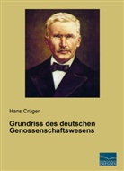 Hans Crüger - Grundriss des deutschen Genossenschaftswesens