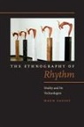 Haun Saussy, Haun/ Solovieva Saussy - Ethnography of Rhythm