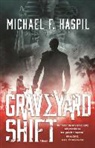 Michael F. Haspil - Graveyard Shift