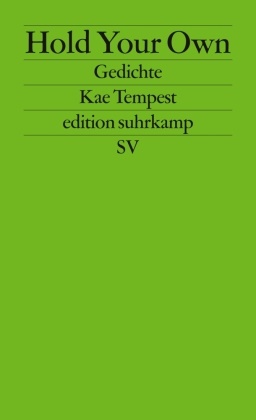Kae Tempest, Kate Tempest - Hold Your Own - Gedichte. Englisch und deutsch. Deutsche Erstausgabe