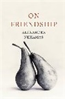 Robert Levine, Alexander Nehamas - On Friendship