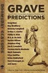 Greg Bear, Ramsey Campbell, Drew Ford, Drew (EDT)/ Ellison Ford, Stephen King, Drew Ford - Grave Predictions