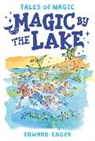 Edward Eager, N. M. Bodecker - Magic by the Lake