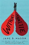 Jane Mason, Jane B. Mason - Without Annette