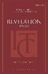 Peter J Leithart, Peter J. Leithart, Peter J. (Theopolis Institute Leithart, Michael Allen, Scott R. Swain - Revelation 12-22 (ITC)