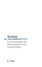K Wahl, K. Wahl, Klaus Wahl - Weltbild