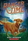 Kate Messner, Kelley McMorris - Long Road to Freedom (Ranger in Time #3)