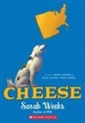 Sarah Weeks - Cheese