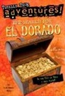 Lois Miner Huey, Lois Minor Huey - The Search for El Dorado (Totally True Adventures)