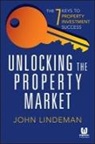 J Lindeman, John Lindeman - Unlocking the Property Market