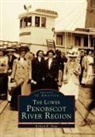 Richard R. Shaw - The Lower Penobscot River Region