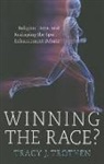 Tracy J Trothen, Tracy J. Trothen - Winning the Race?