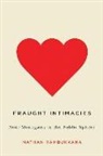 Nathan Rambukkana - Fraught Intimacies