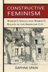 Daphne Spain - Constructive Feminism