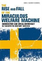 Carly Elizabeth Schall - Rise and Fall of the Miraculous Welfare Machine