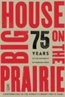 University of Nebraska Press - Big House on the Prairie