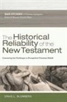 Craig L Blomberg, Craig L. Blomberg, Robert B Stewart, Robert B. Stewart - The Historical Reliability of the New Testament
