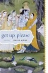 David Kirby - Get Up, Please