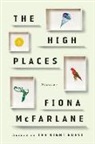 Fiona McFarlane - The High Places