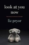 Liz Pryor - Look at You Now
