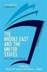 Mark Haas, Mark L. Haas, David Lesch, David W. Lesch, David W./ Haas Lesch - The Middle East and the United States 2013