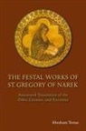 Grigor, Abraham Terian - The Festal Works of St. Gregory of Narek
