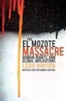 Leigh Binford - The El Mozote Massacre