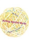Roelvink, Gerda Roelvink - Building Dignified Worlds