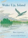 Mary Casanova, Nick Wroblewski - Wake Up, Island