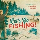 Eric Dregni - Let''s Go Fishing!