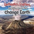 Natalie Hyde, Paula Smith - Earthquakes, Eruptions, and Other Events That Change Earth