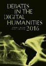 Matthew K. Gold, Matthew K. Klein Gold, Lauren F. Klein, Gold, Matthew K Gold, Matthew K. Gold... - Debates in the Digital Humanities 2016