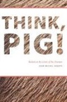 Jean-Michel Rabatae, Jean-Michel Rabate, Professor of English &amp; Comparative Literat Rabate, Jean-Michel Rabaté, Jean-michel Rabate¦ - Think, Pig!
