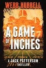 Webb Hubbell - A Game of Inches