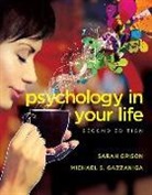 Michael Gazzaniga, Michael S. Gazzaniga, Sarah Grison, Sarah (Parkland College) Grison, Todd Heatherton - Psychology in Your Life