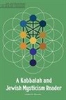 Daniel M Horwitz, Daniel M. Horwitz - A Kabbalah and Jewish Mysticism Reader