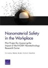 Victoria A. Greenfield, Eric Landree, Hirokazu Miyake - Nanomaterial Safety in the Workplace