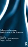Serafin M. Coronel-Molina, Serafin M. Mccarty Coronel-Molina, T. L. McCarty, Serafin Coronel-Molina, Serafin M. Coronel-Molina, Serafín M. Coronel-Molina... - Indigenous Language Revitalization in the Americas