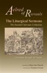 Aelred, Aelred of Rievaulx - The Liturgical Sermons
