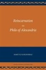 Sami Yli-Karjanmaa - Reincarnation in Philo of Alexandria