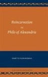 Sami Yli-Karjanmaa - Reincarnation in Philo of Alexandria