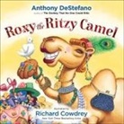 Anthony Destefano, Richard Cowdrey, Skinner - Roxy the Ritzy Camel