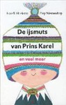 Han G. Hoekstra, Fiep Westendorp - De ijsmuts van prins Karel en veel meer