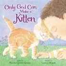 Rhonda Gowler Greene, Rhonda Gowler/ Bryant Greene, Laura J. Bryant - Only God Can Make a Kitten