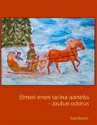 Tuulia Marjanen - Elmeri enon tarina-aarteita