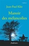 Jean-Paul Klée - Manoir des mélancolies