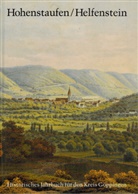 Geschichts- u. Altertumsverein Göppingen e.V.;Kunst- u. Geschichtsverein Geislingen e.V., Walter Ziegler - Hohenstaufen/Helfenstein. Historisches Jahrbuch für den Kreis Göppingen / Hohenstaufen/Helfenstein. Historisches Jahrbuch für den Kreis Göppingen 1