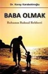 Koray Karabekiroglu - Baba Olmak