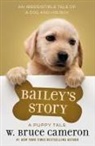 W Bruce Cameron, W. Bruce Cameron - Bailey's Story